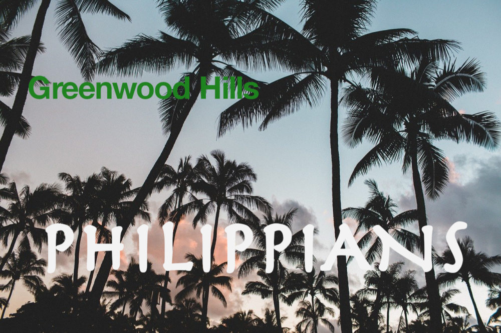 Greenwood Hills - Philippians